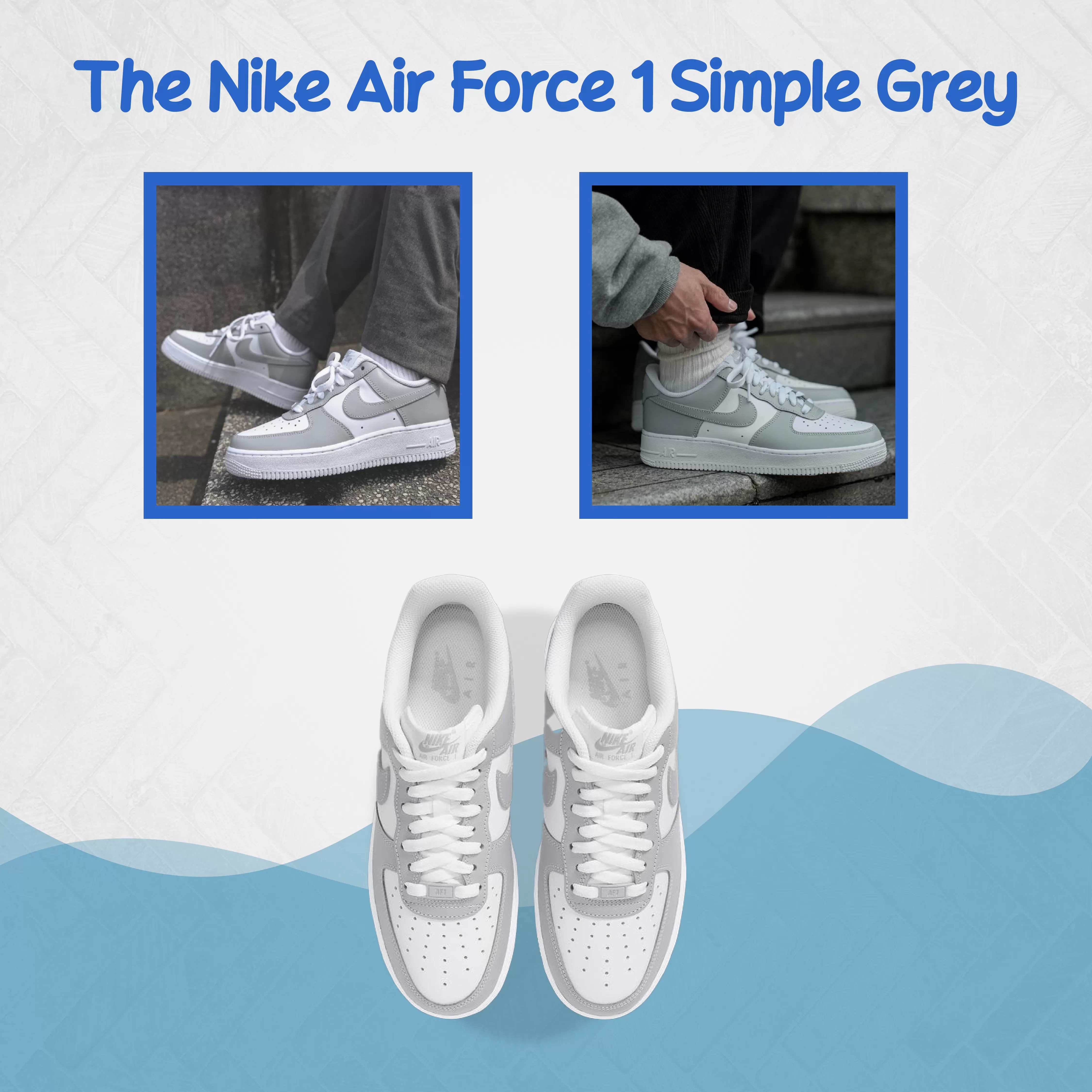 The Nike Air Force 1  Simple Grey